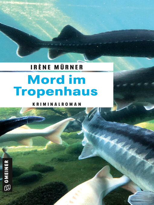 Title details for Mord im Tropenhaus by Irène Mürner - Available